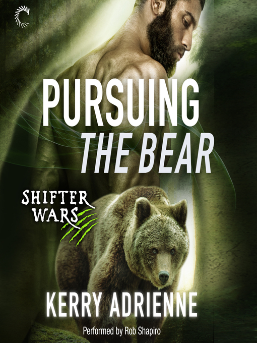 Title details for Pursuing the Bear by Kerry Adrienne - Available